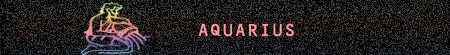 Aquariu  Monthly  Horoscope